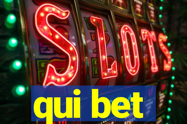 qui bet